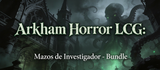 Mazos de Investigador - Bundle - Arkham Horror: el juego de cartas