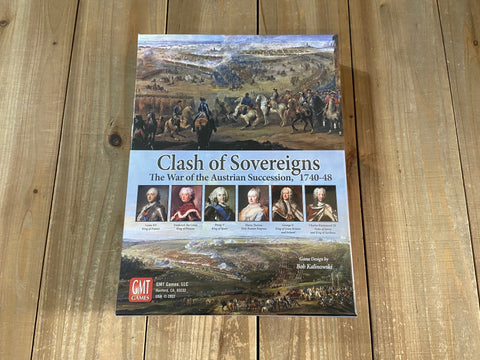 Clash of Sovereigns: The War of the Austrian Succession, 1740-48