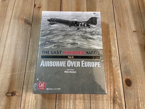 The Last Hundred Yards Vol, 2: Airborne over Europe