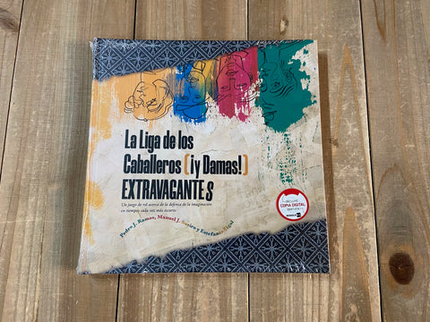 La Liga de los Caballeros, ¡y Damas!, Extravagantes